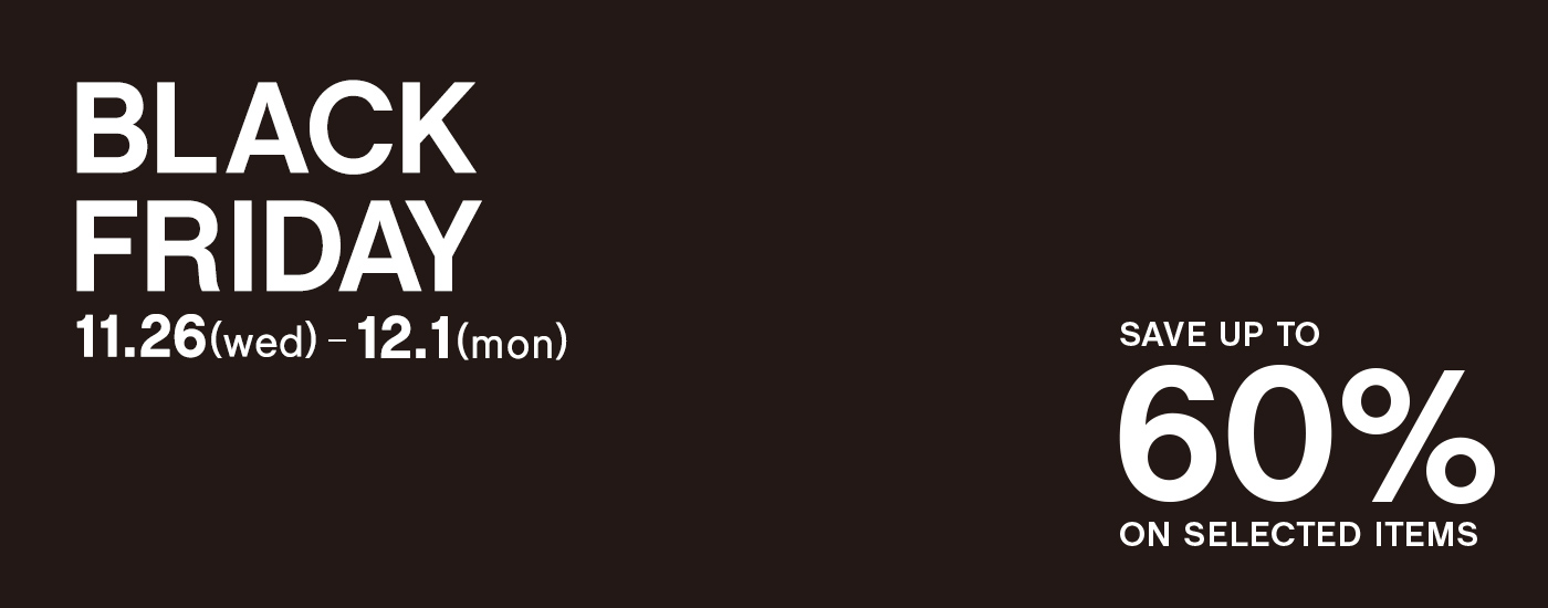 BLACK FRIDAY 対象商品最大60%OFF