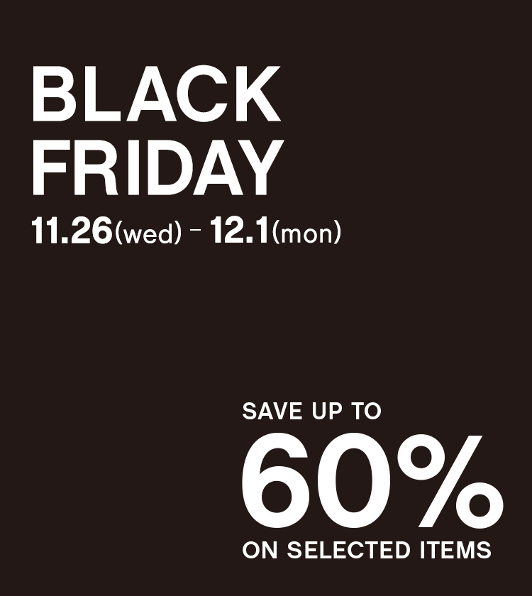 BLACK FRIDAY 対象商品最大60%OFF