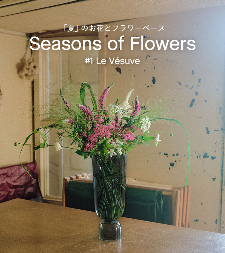 Seasons of Flowers #1 Le Vésuve